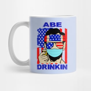 Abraham drinkin..Abraham lincolin 2020 gift idea Mug